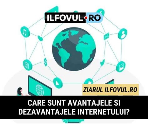 Care Sunt Avantajele Si Dezavantajele Internetului Ilfovul Ro