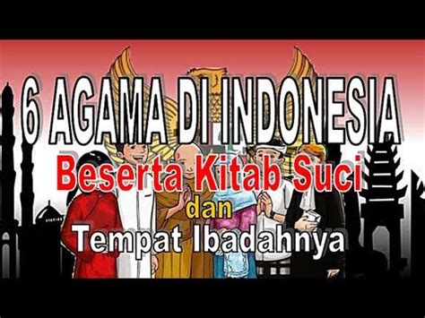 Agama Di Indonesia Beserta Kitab Suci Dan Tempat Ibadahnya Youtube