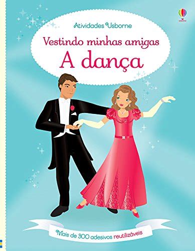 Danças Coleção Vestindo Minhas Amigas PDF Fiona Watt