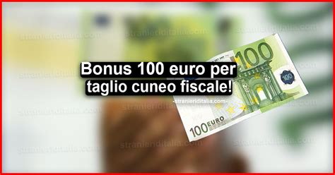 Bonus Euro Per Taglio Cuneo Fiscale A Partire Da Agosto