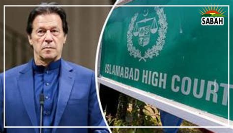 IHC Decides To Initiate Contempt Of Courts Proceedings Against Imran