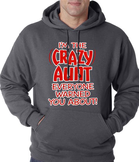 Im The Crazy Aunt Everyone Warned You About Adult Hoodie Bewild