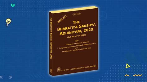 The Bharatiya Sakshya Adhiniyam 2023 Act No 47 Of 2023 New