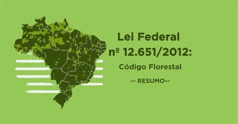 Lei Federal nº 12 651 2012 resumo do Código Florestal