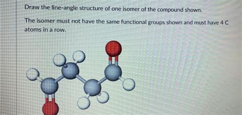 Solved Draw The Line Angle Structure Of One Isomer Of The Chegg