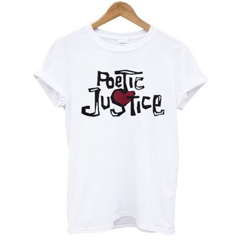 Poetic Justice T Shirt Teehonesty