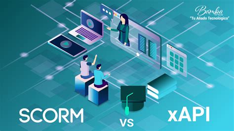 Scorm Vs Xapi Est Ndar De E Learning Bambu Mobile