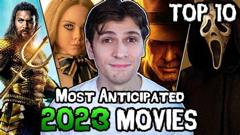 Top 10 Most Anticipated Movies Of 2023 Ranked Youtube