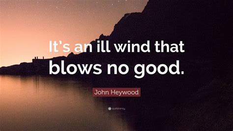 Top 100 John Heywood Quotes | 2021 Edition | Free Images - QuoteFancy