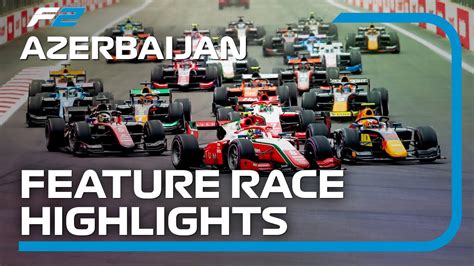 F Feature Race Highlights Azerbaijan Grand Prix Youtube