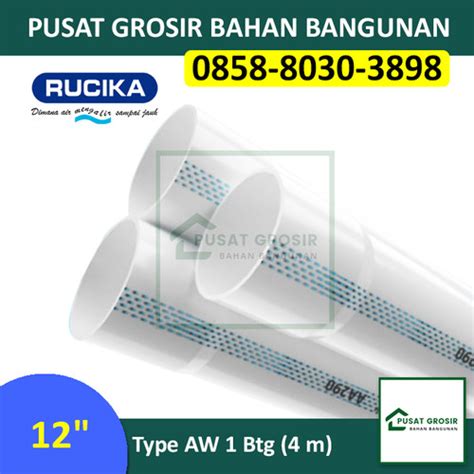 Jual Pipa Pvc 12 Aw Rucika Standard Pipa Wavin 12inch Aw Per Batang