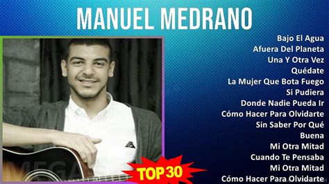 M A N U E L M E D R A N O 2024 MIX Mejores Canciones Actualizadas Top