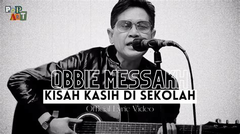 OBBIE MESSAKH KISAH KASIH DI SEKOLAH OFFICIAL LYRIC VIDEO NEW