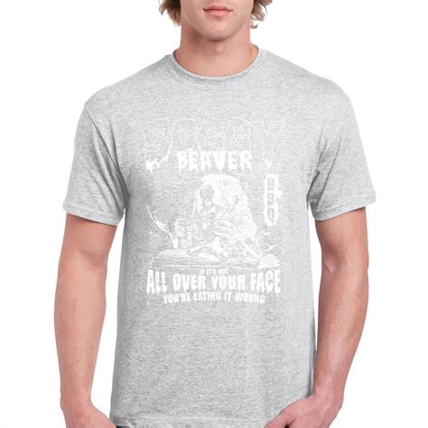 Soggy Beaver Bbq If Its Not All Over Your Face T Shirt