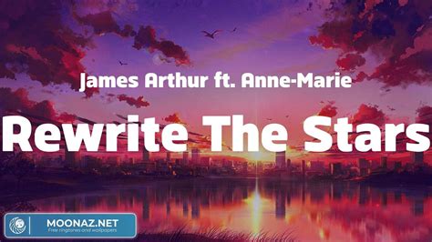 James Arthur Ft Anne Marie Rewrite The Stars Lyrics Calvin Harris