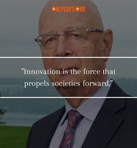 670 Quotes By Klaus Schwab 2025 Discover His Impactful Words