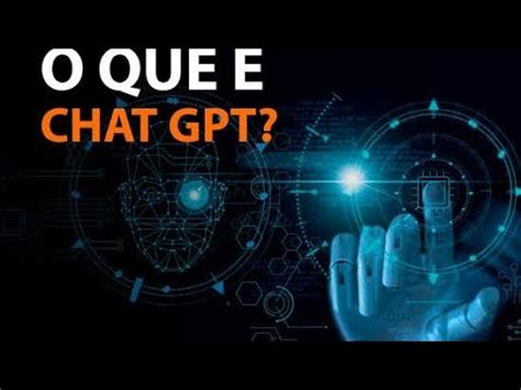 Tudo O Que Voc Precisa Saber Sobre O Chat Gpt Como Ele Pode