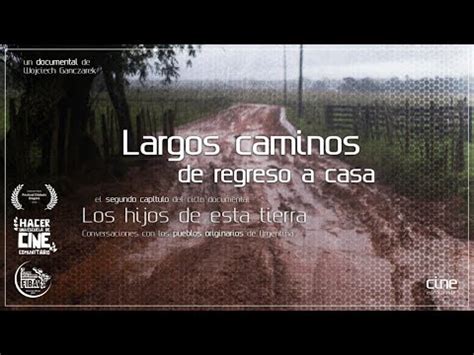 Largos Caminos De Regreso A Casa Los Hijos De Esta Tierra 2 Pueblos