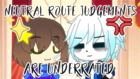 Neutral Route Judgements Are Underrated Youtube