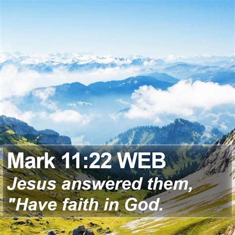 Mark Web Jesus Answered Them Have Faith In