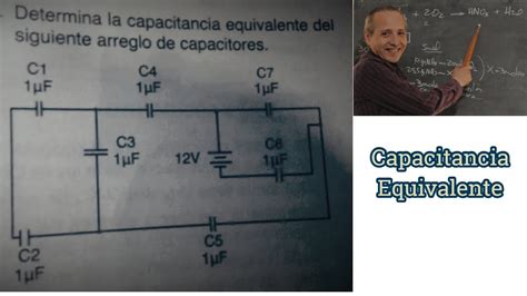 Capacitancia Equivalente Youtube