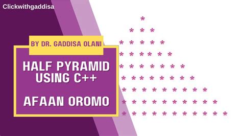 Afaan Oromo Write A Program To Print Half Pyramid Using And Number