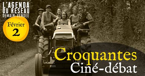 Le F Vrier Cin D Bat Projection Du Film Croquantes La Roche