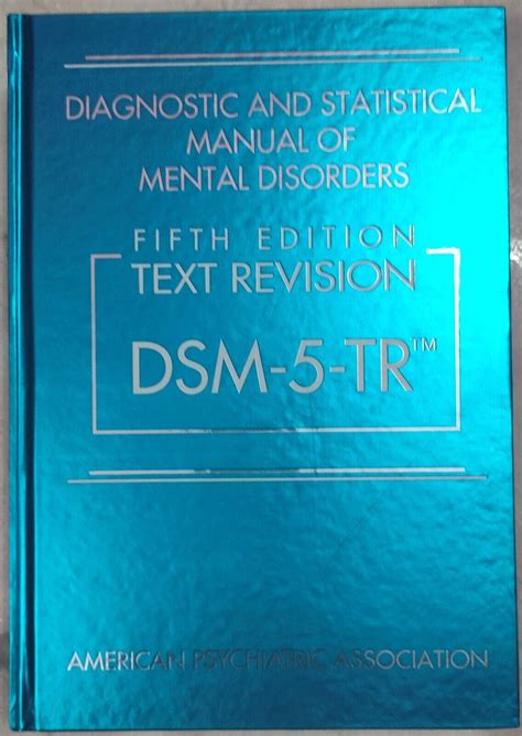 Diagnostic And Statistical Manual Of Mental Disorders DSM 5 TR By APA