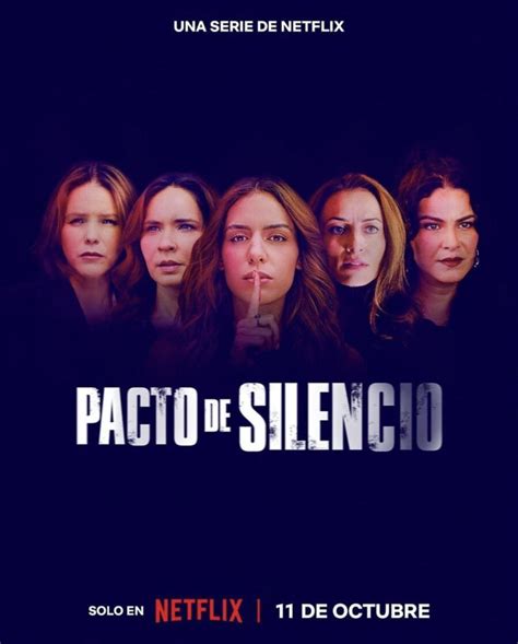 Pacto De Silencio Estreno Trailer Reparto Y Todo Sobre La Serie