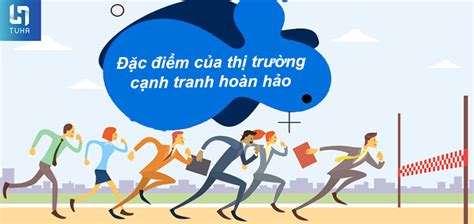 Thị trường cạnh tranh hoàn hảo Đặc điểm và ví dụ từ thực tế TUHA DYB