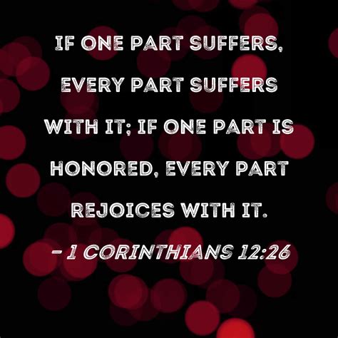 Corinthians If One Part Suffers Every Part Suffers With It If