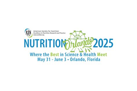 The American Society For Nutrition Announces Orlando Florida As The