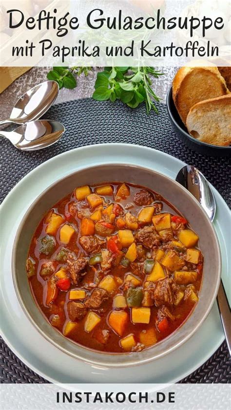 Deftige Gulaschsuppe Mit Paprika Und Kartoffeln Einfaches Rezept