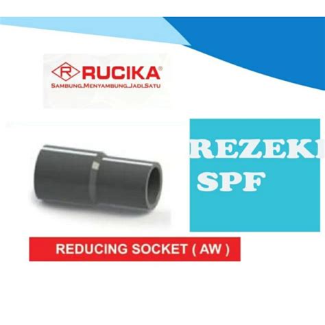 Jual Rucika Reducing Socket R Sok R Soc Fitting Pvc Aw X X