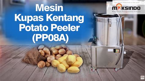 Mesin Kupas Kentang Potato Peeler PP08A YouTube