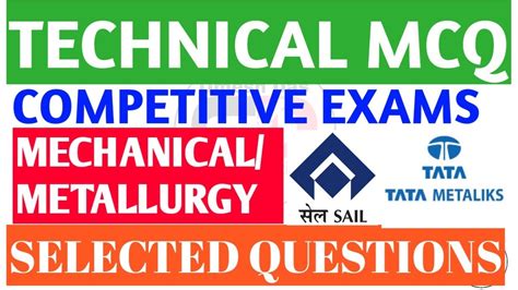 TECHNICAL QUESTIONS FOR SAIL TATA METALIKS MECHANICAL METALLURGY