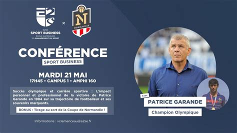 Conf Rence Sport Patrice Garande E Se Sport Business Caen