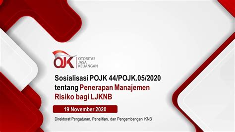 Sosialisasi Pojk Manajemen Risiko Ljknb November Dapen Dan