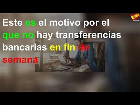 cuánto Tiempo Tarda Una Transferencia Bancaria De Un Banco A Otro