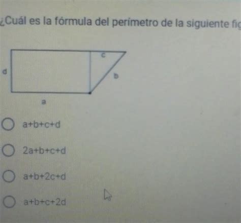 ¿cuál Es La Fórmula Del Perímetro De La Siguiente Figuraayuda En Esta