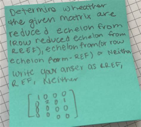 Solved Determine wheather the given matrix are reduced | Chegg.com