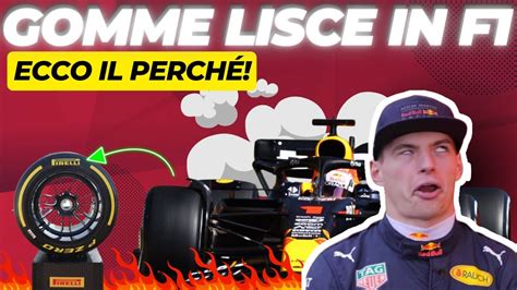 Gomme Lisce In Formula Ecco Il Perch Youtube