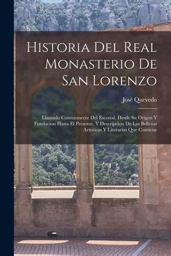 Libro Historia Del Real Monasterio De San Lorenzo Llamado Comunmente