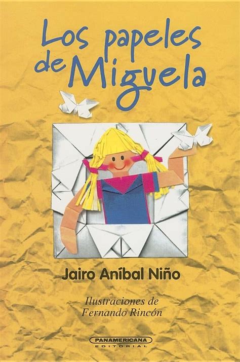 Los Papeles De Miguela Literatura Juvenil Spanish Edition Jairo