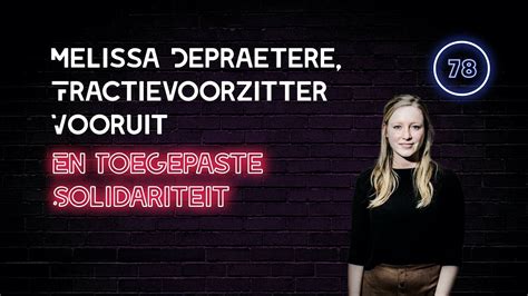 Melissa Depraetere Fractievoorzitter Vooruit De Toegepaste