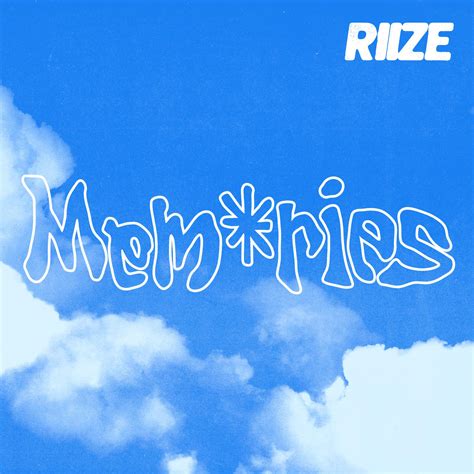 Memories RIIZE 高音质在线试听 Memories歌词 歌曲下载 酷狗音乐