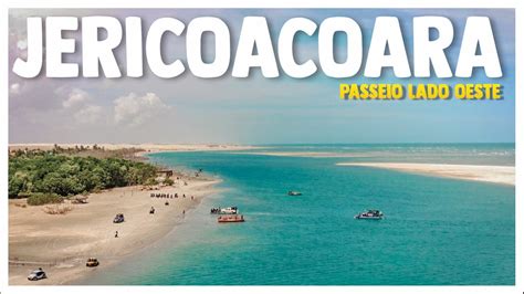 Jericoacoara Passeio De X Lado Oeste Pre Os Dica O Que Fazer Em