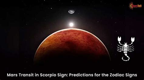 Mars Transit In Scorpio Sign Predictions For The Zodiac Signs