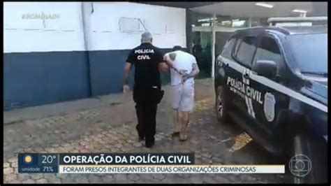 Polícia Civil Prende Integrantes De Duas Organizações Criminosas Bom