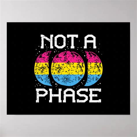 Not A Phase Pansexual Moon Funny Pan Pride Flag Poster Zazzle